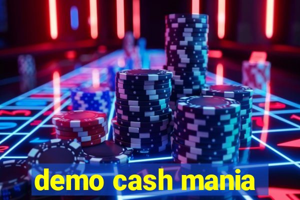 demo cash mania